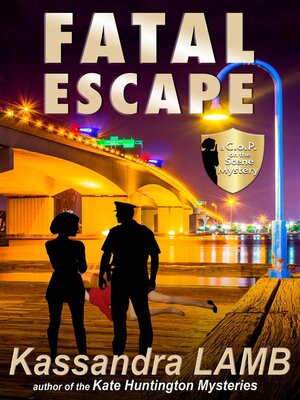 cover image of Fatal Escape, a C.o.P. on the Scene Mystery